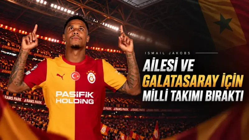 Galatasaraylı futbolcu Ismail Jakobs Senegal Millî Takımı'na veda etti